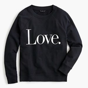 NWOT J. Crew Love Sweatshirt
